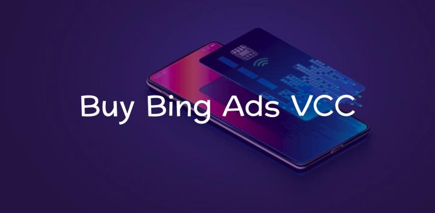 Buy Bing Ads VCC: Instant Virtual Credit Card for Microsoft Advertising