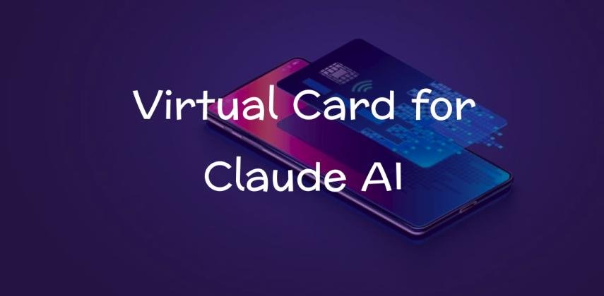 Best Virtual Card for Claude AI Subscription: Activate in Minutes
