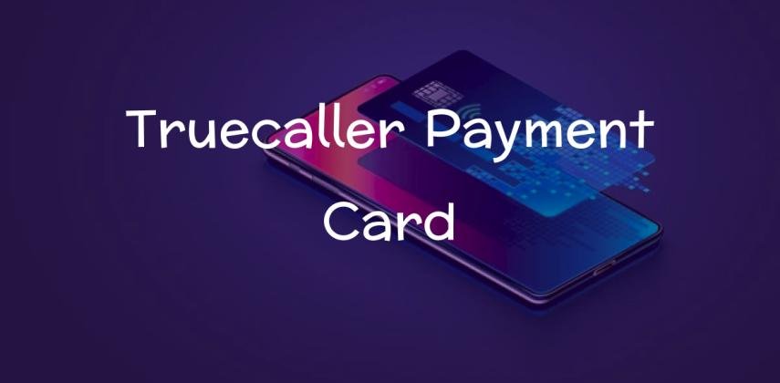 Truecaller Payment Card: Get Virtual Card to Pay for Truecaller Premium